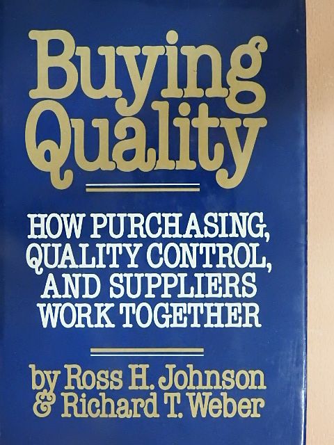 Richard T. Weber - Buying Quality [antikvár]