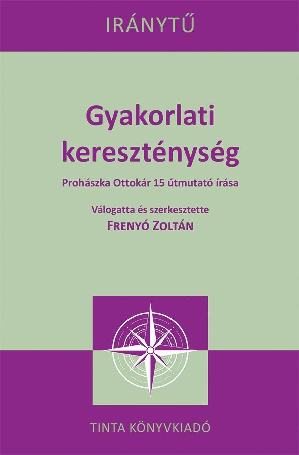 Frenyó Zoltán - Gyakorlati kereszténység