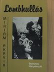Miriam Akavia - Lombhullás [antikvár]