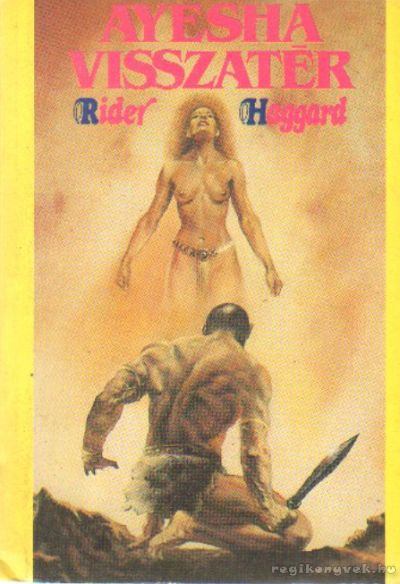 Haggard, Ridder - Ayesha visszatér [antikvár]
