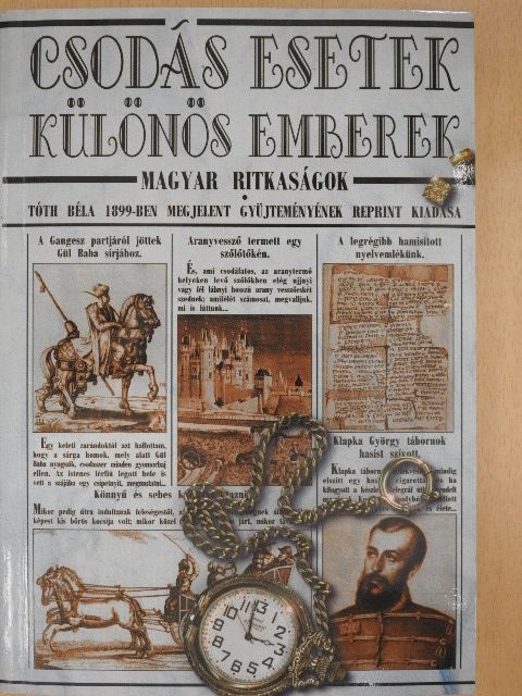 Tóth Béla - Csodás esetek, különös emberek [antikvár]