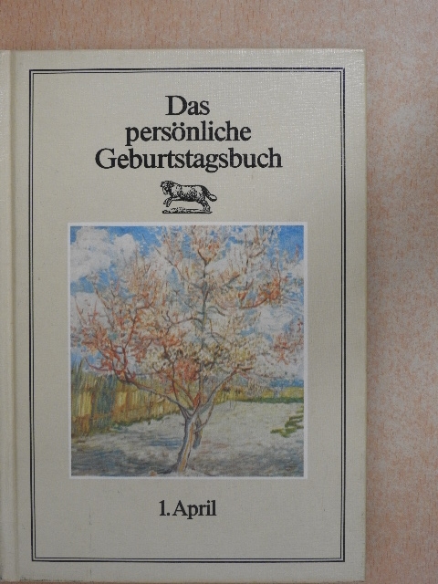 Das persönliche Geburtstagsbuch, 1. April [antikvár]