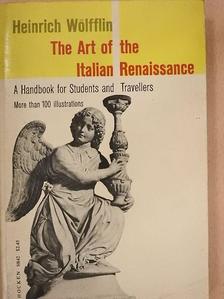 Heinrich Wölfflin - The Art of the Italian Renaissance [antikvár]