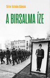 Tóth István Gábor - A birsalma íze [eKönyv: epub, mobi]