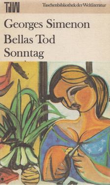 Georges Simenon - Bellas Tod / Sonntag [antikvár]