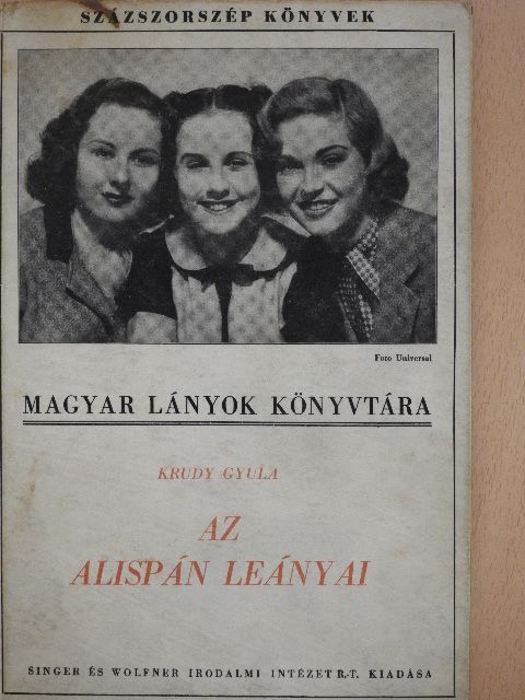 Krudy Gyula - Az alispán leányai [antikvár]