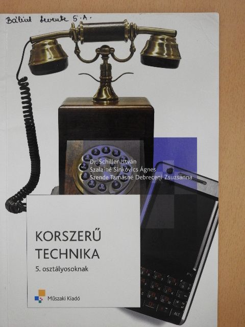 Dr. Schiller István - Korszerű technika 5.  [antikvár]