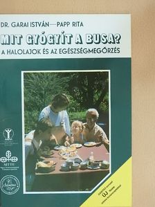 Dr. Garai István - Mit gyógyít a busa? [antikvár]