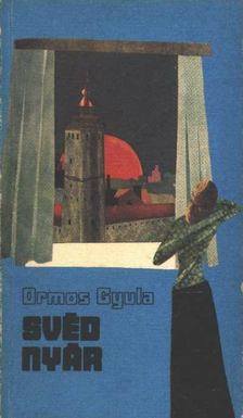 Ormos Gyula - Svéd nyár [antikvár]