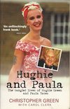GREEN, CHRISTOPHER - Hughie and Paula - The Tangled Lives of Hughie Green and Paula Yates [antikvár]