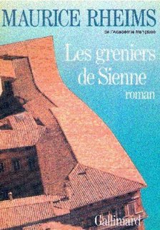 RHEIMS, MAURICE - Les greniers de Sienne [antikvár]