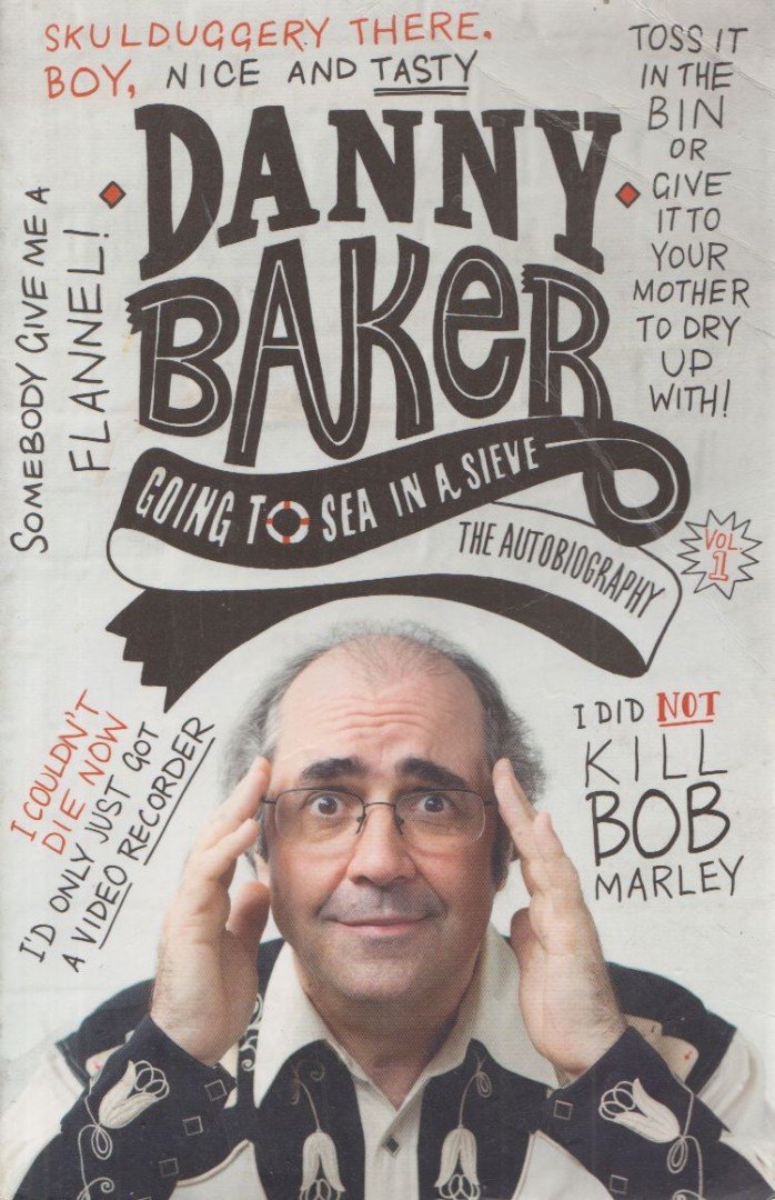 Baker, Danny - Going to Sea in a Sieve [antikvár]
