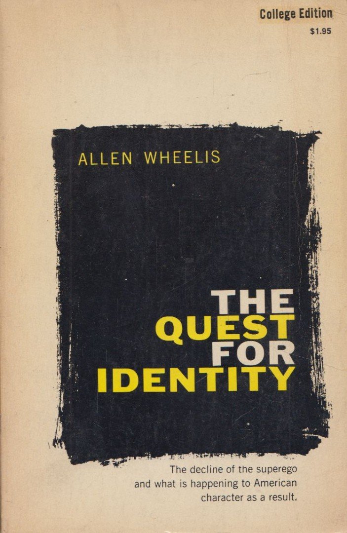 Allen Wheelis - The quest for identity [antikvár]