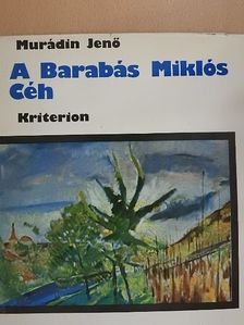 Murádin Jenő - A Barabás Miklós Céh [antikvár]