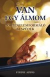 ADDIS, FERDIE - Van egy álmom [antikvár]