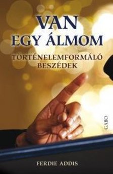 ADDIS, FERDIE - Van egy álmom [antikvár]