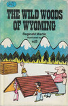 Reginald Martin - The Wild Woods of Wyoming [antikvár]