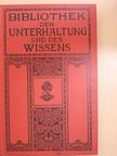 Artur Achleitner - Bibliothek der Unterhaltung und des Wissens 1910/2. (gótbetűs) [antikvár]