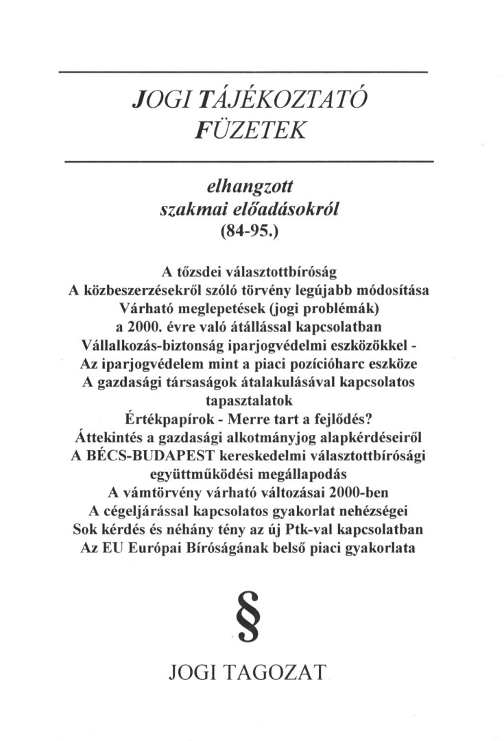 Dr. Szakál Róbert - Jogi tájékoztató füzetek elhangzott szakmai előadásokról (84-95.) [antikvár]