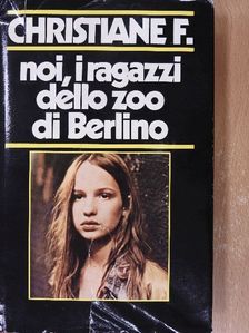 Christiane F. - Noi, i ragazzi dello zoo di Berlino [antikvár]