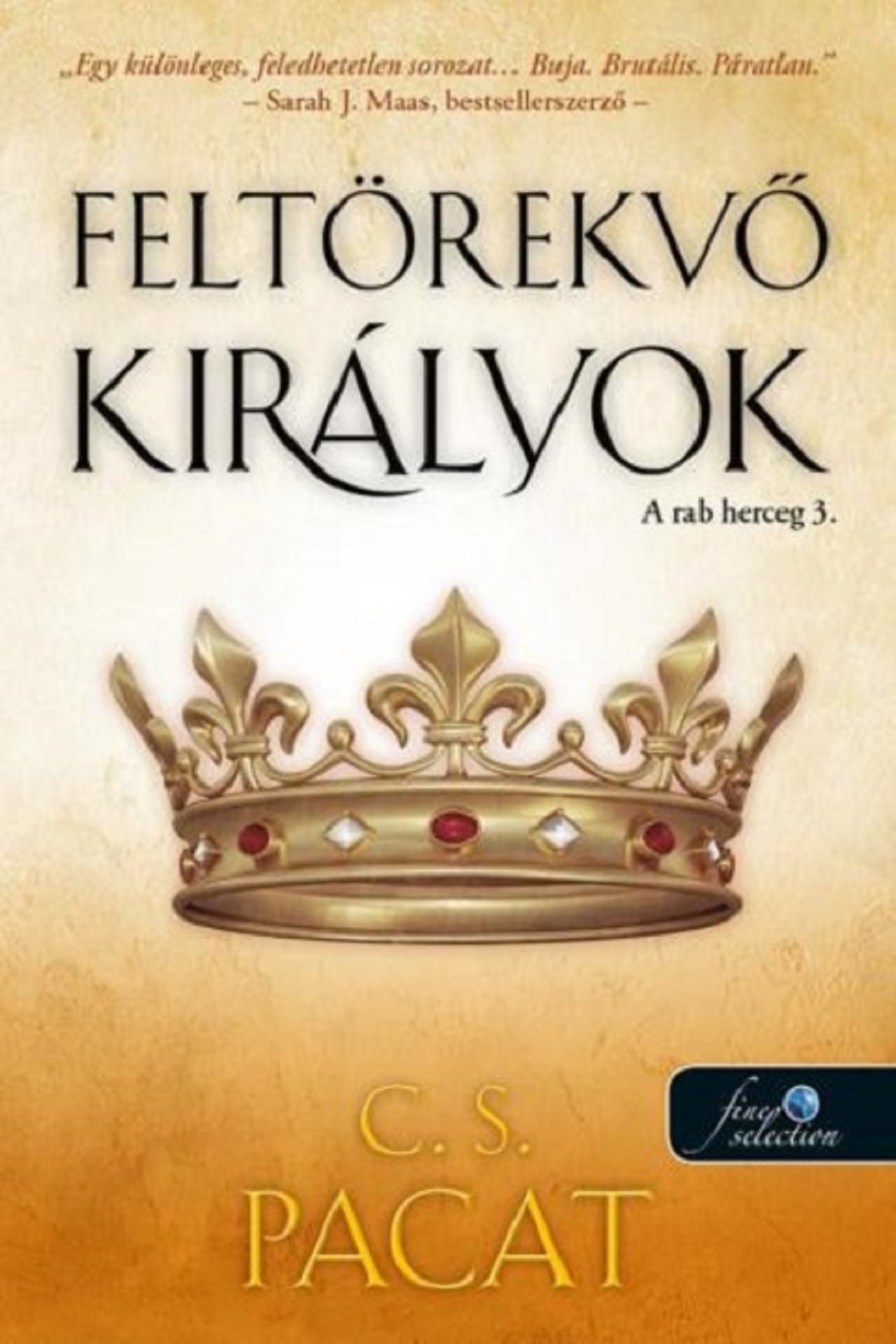 C. S. Pacat - Feltörekvő királyok