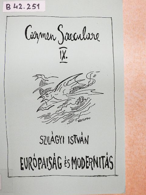 Szilágyi István - Európaiság és modernitás [antikvár]