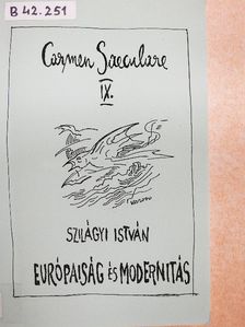 Szilágyi István - Európaiság és modernitás [antikvár]