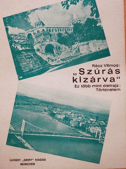 Rácz Vilmos - "Szúrás kizárva" [antikvár]
