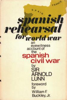 Arnold Lunn - Spanish Rehearsal [antikvár]