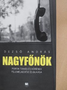 Dezső András - Nagyfőnök [antikvár]