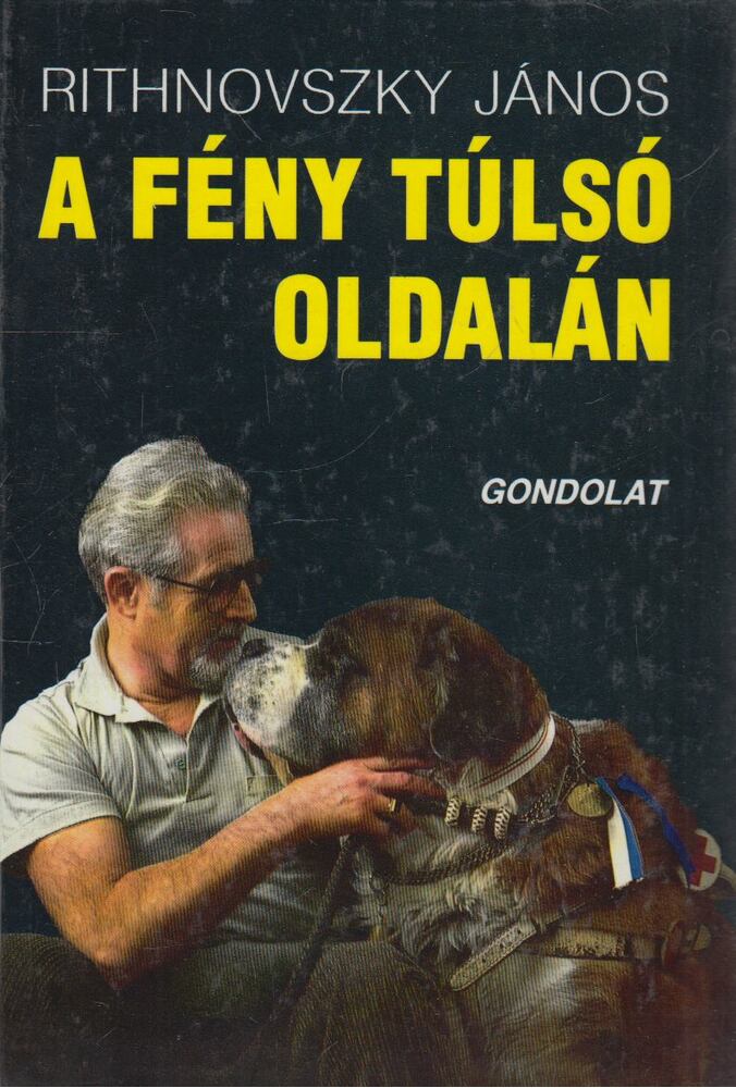 Rithnovszky János - A fény túlsó oldalán (aláírt) [antikvár]