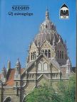 Dr. Somorjai Ferenc - Szeged - Új zsinagóga [antikvár]