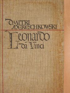 Dmitri Mereschkowski - Leonardo da Vinci (gótbetűs) (Halasy Gyula könyvtárából) [antikvár]