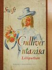 Swift - Gulliver utazása Lilliputban [antikvár]