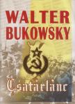 Walter Bukowsky - Csatárlánc [antikvár]