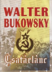 Walter Bukowsky - Csatárlánc [antikvár]