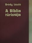 Bródy László - A Biblia túristája [antikvár]