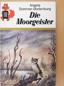 Angela Sommer-Bodenburg - Die Moorgeister [antikvár]