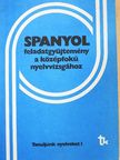 Dr. Bánáti Nándorné - Spanyol feladatgyűjtemény a középfokú nyelvvizsgához [antikvár]