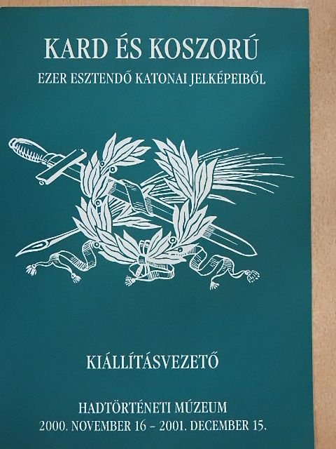 Baczoni Tamás - Kard és koszorú [antikvár]