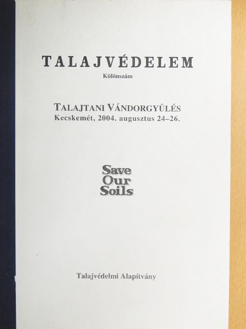 Birkás Márta - Talajtani Vándorgyűlés 2004. [antikvár]