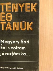 Megyery Sári - Én is voltam jávorfácska... [antikvár]
