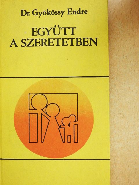 Dr. Gyökössy Endre - Együtt a szeretetben [antikvár]