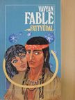 Vavyan Fable - Fattyúdal [antikvár]