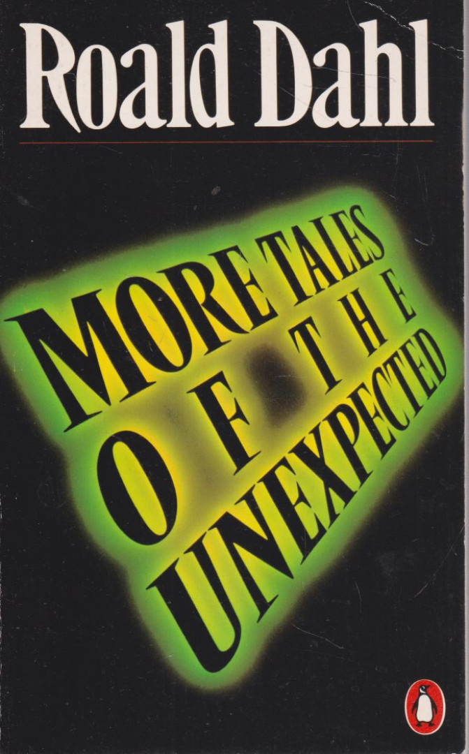 Roald Dahl - More Tales of the Unexpected [antikvár]