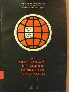 Müntaz Soysal - Az államigazgatási tudományok XIII. nemzetközi kongresszusa [antikvár]