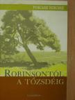 Fokasz Nikosz - Robinsontól a tőzsdéig [antikvár]