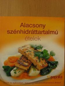 Alacsony szénhidráttartalmú ételek [antikvár]