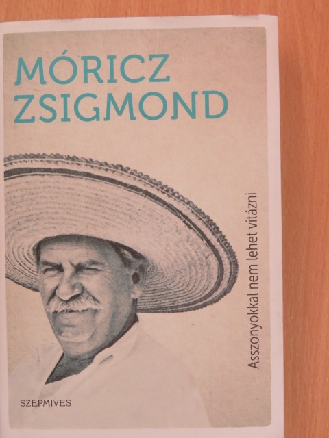 Móricz Zsigmond - Asszonyokkal nem lehet vitázni [antikvár]