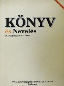 Balogh Mihály - Könyv és nevelés 2007/3. [antikvár]